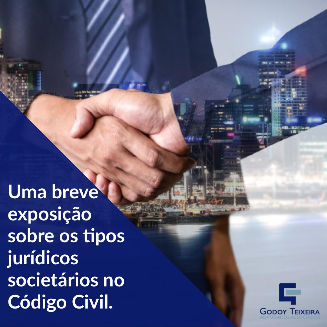 Uma breve exposição sobre os tipos jurídicos societários no Código Civil