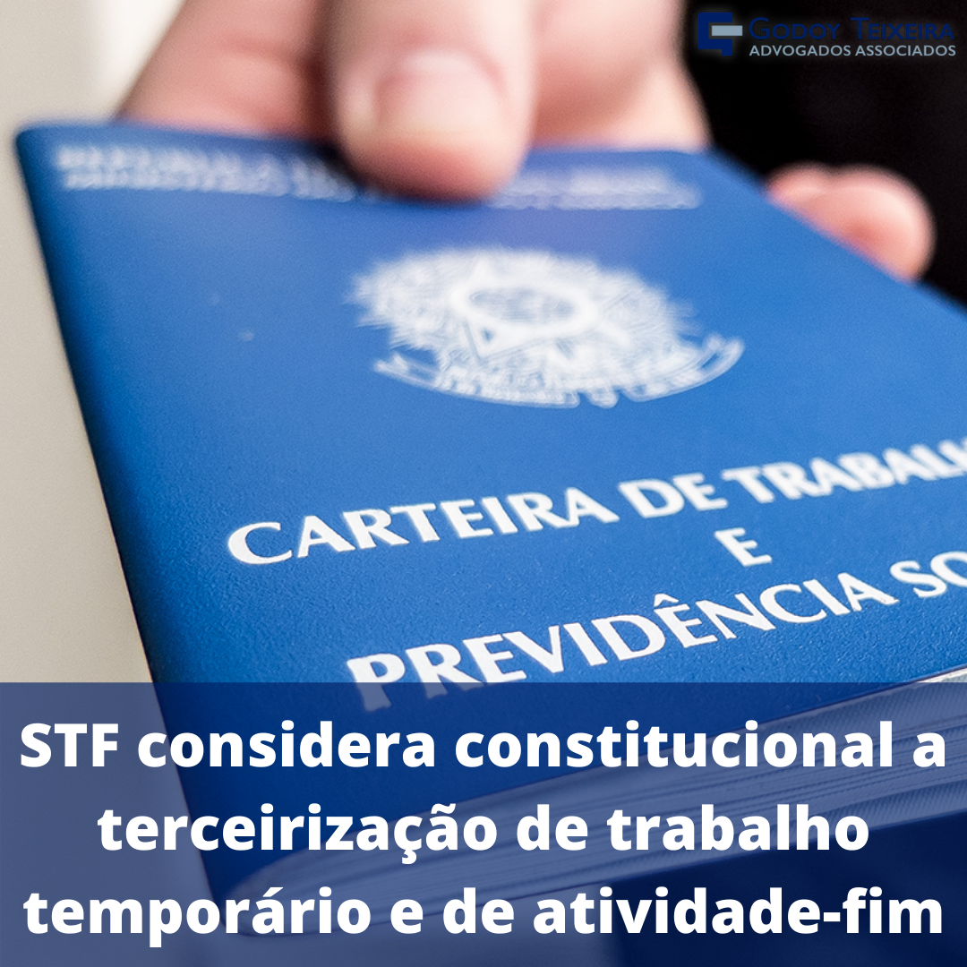 STF considera constitucional a terceirização de trabalho temporário e de atividade-fim