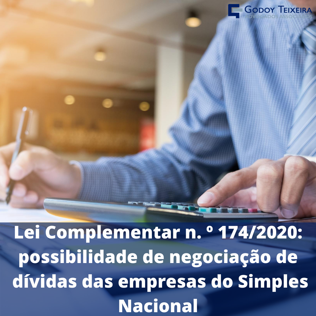 Lei Complementar n. º 174/2020: possibilidade de negociação de dívidas das empresas do Simples Nacional  